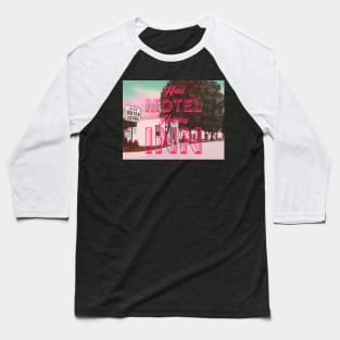 Hotel Motel Holiday Inn Baseball T-Shirt